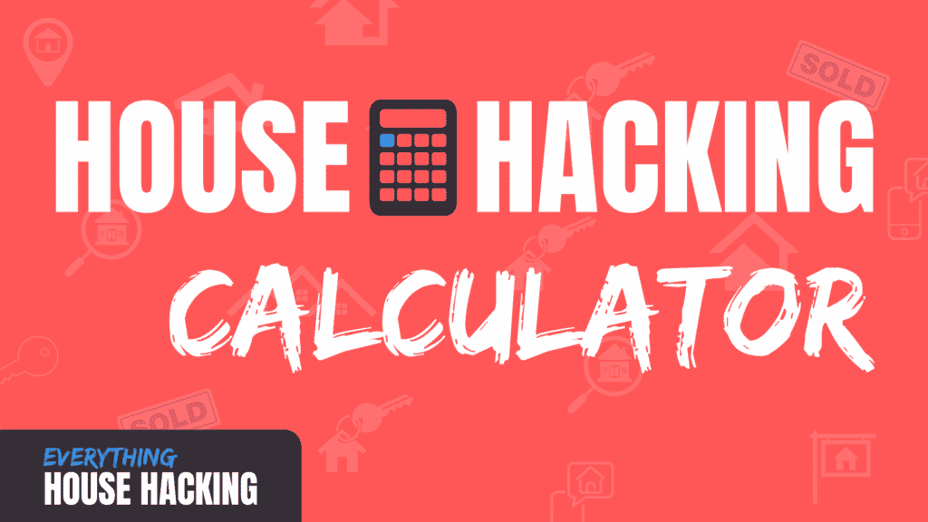 White text saying house hacking calculator on red background with calculator clip art