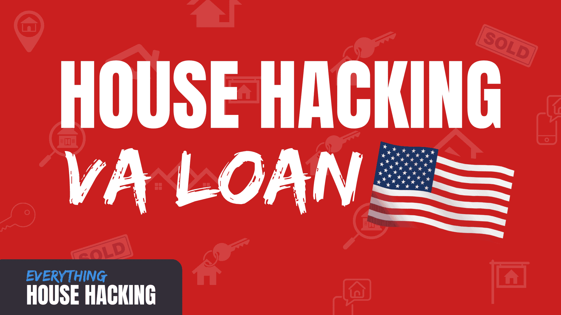House Hacking With A VA Loan